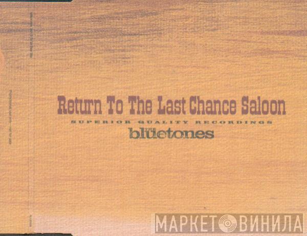 The Bluetones - Return To The Last Chance Saloon