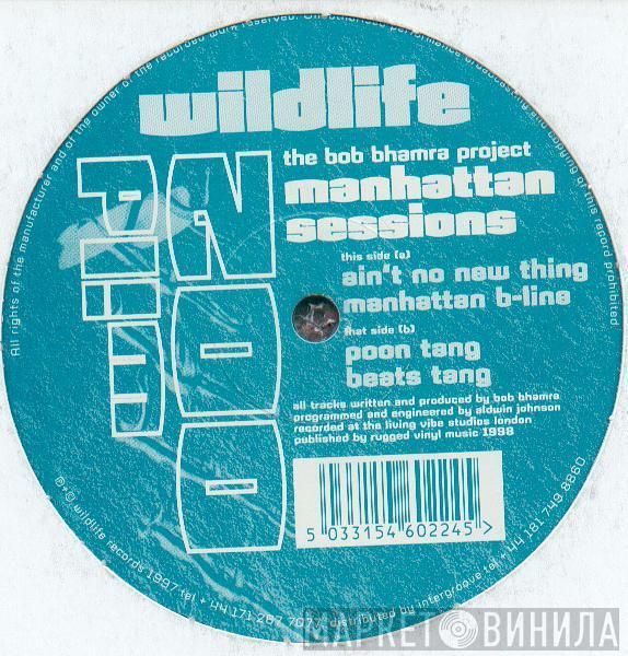 The Bob Bhamra Project - Manhattan Sessions