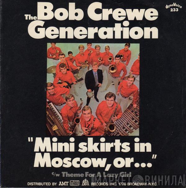  The Bob Crewe Generation  - Mini Skirts In Moscow, Or...