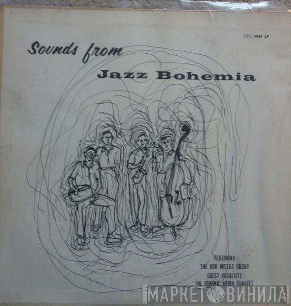 The Bob Meitus Group - Sounds From Jazz Bohemia