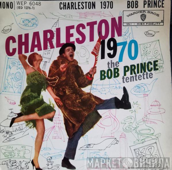The Bob Prince Tentette - Charleston 1970