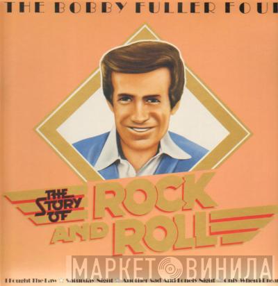 The Bobby Fuller Four - The Story Of Rock And Roll