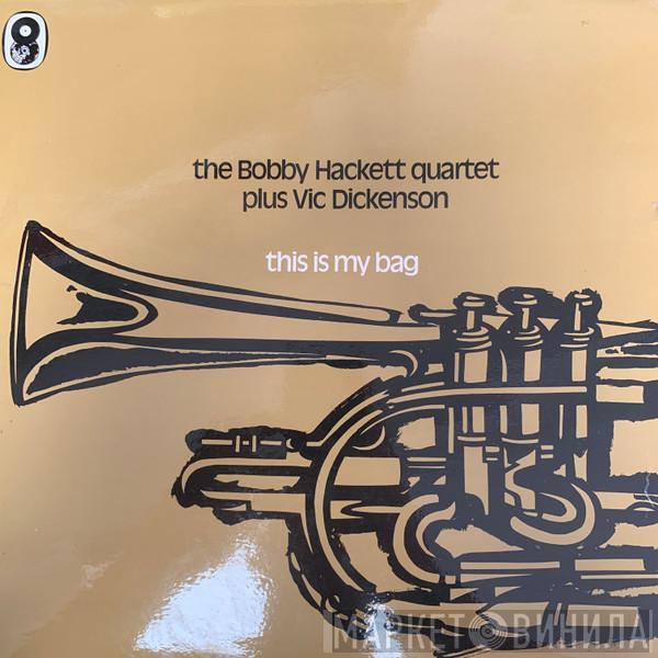 The Bobby Hackett Quartet, Vic Dickenson - This Is My Bag