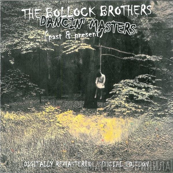 The Bollock Brothers - Dancin' Masters (Past & Present)