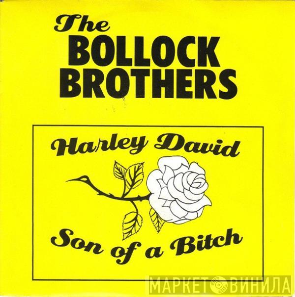 The Bollock Brothers - Harley David / Son Of A Bitch