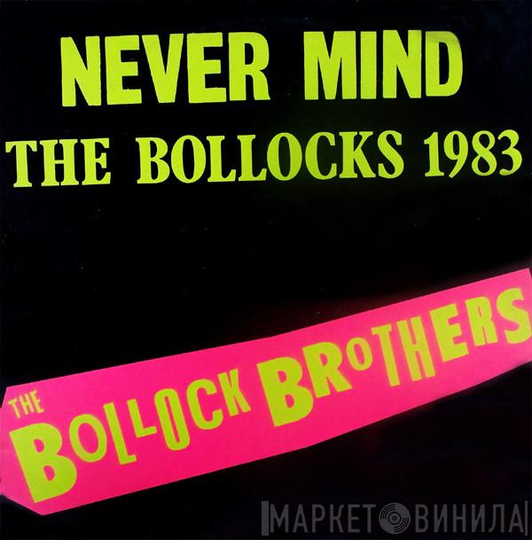  The Bollock Brothers  - Never Mind The Bollocks 1983