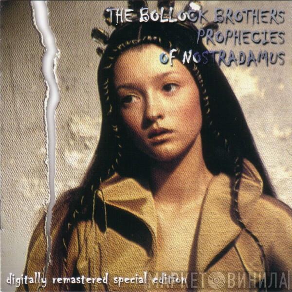The Bollock Brothers  - Prophecies Of Nostradamus