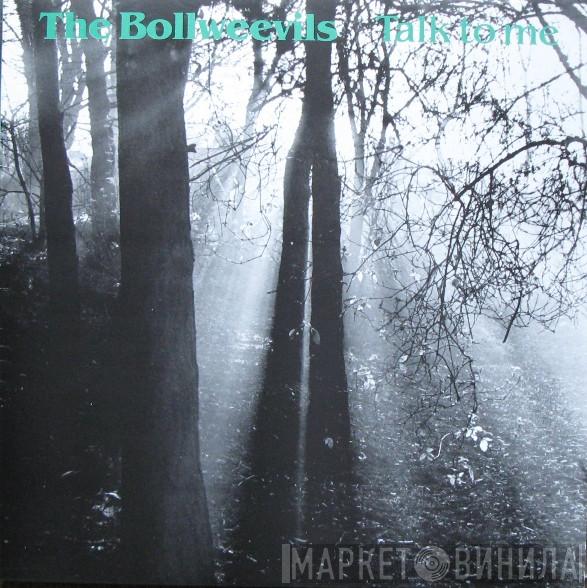 The Bollweevils  - Talk To Me