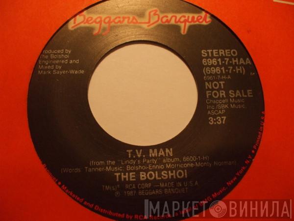  The Bolshoi  - T.V. Man