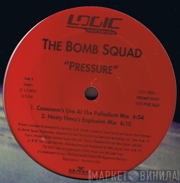 The Bomb Squad  - Pressure