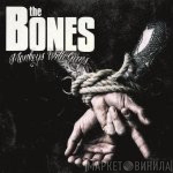 The Bones - Monkeys With Guns