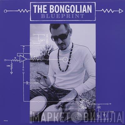 The Bongolian - Blueprint