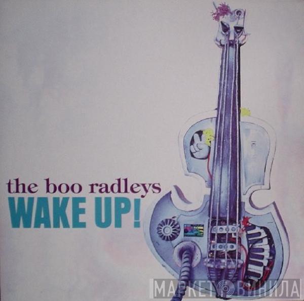 The Boo Radleys - Wake Up!