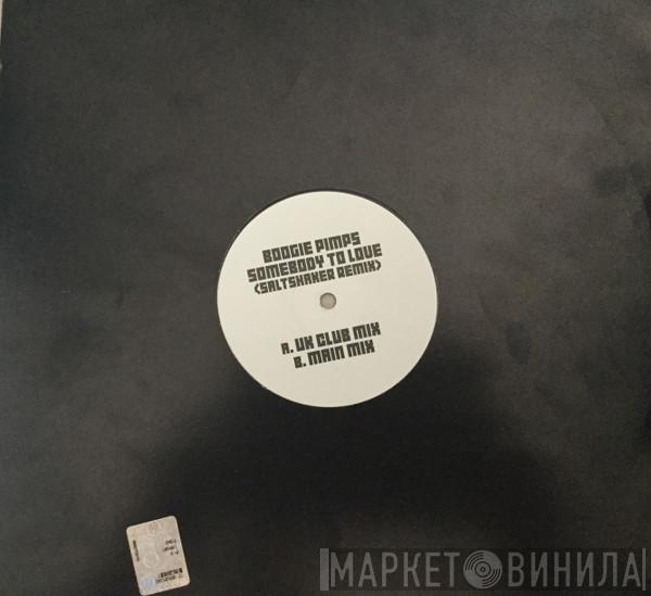  The Boogie Pimps  - Somebody To Love (Saltshaker Remix)
