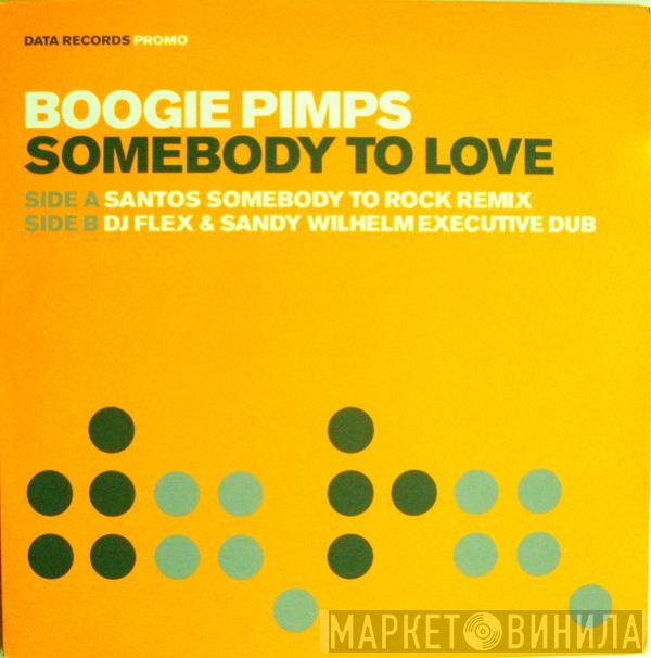 The Boogie Pimps - Somebody To Love