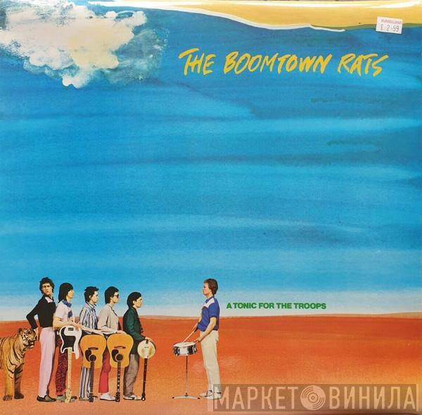 The Boomtown Rats - A Tonic For The Troops