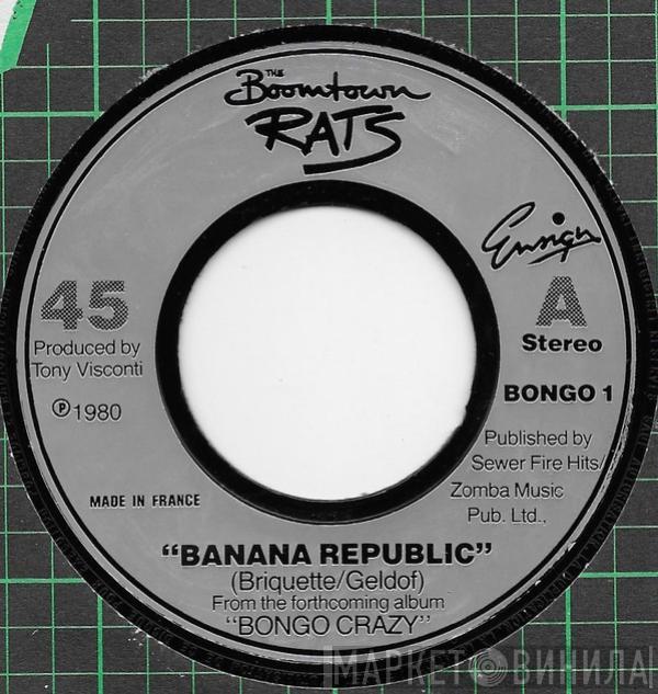 The Boomtown Rats - Banana Republic