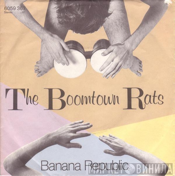 The Boomtown Rats - Banana Republic