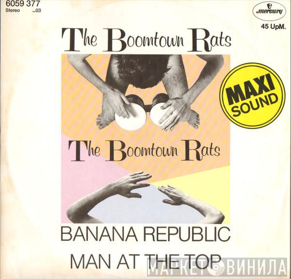 The Boomtown Rats - Banana Republic