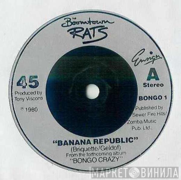 The Boomtown Rats - Banana Republic