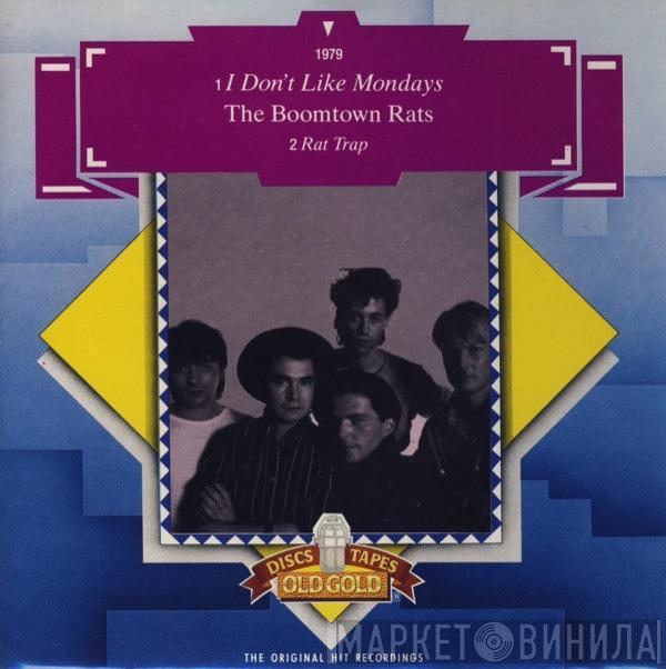 The Boomtown Rats - I Don't Like Mondays / Rat Trap