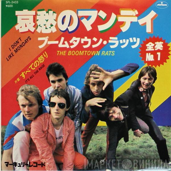  The Boomtown Rats  - I Don't Like Mondays