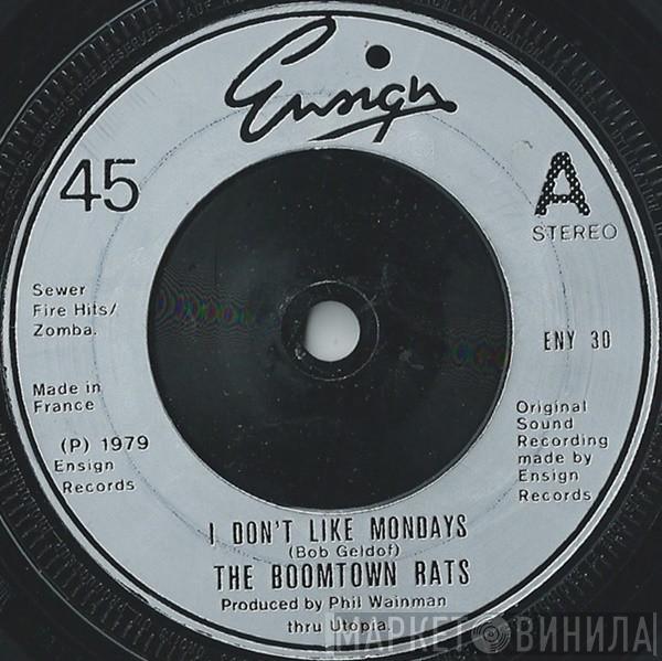 The Boomtown Rats - I Don't Like Mondays