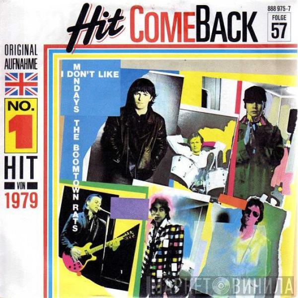  The Boomtown Rats  - I Don't Like Mondays