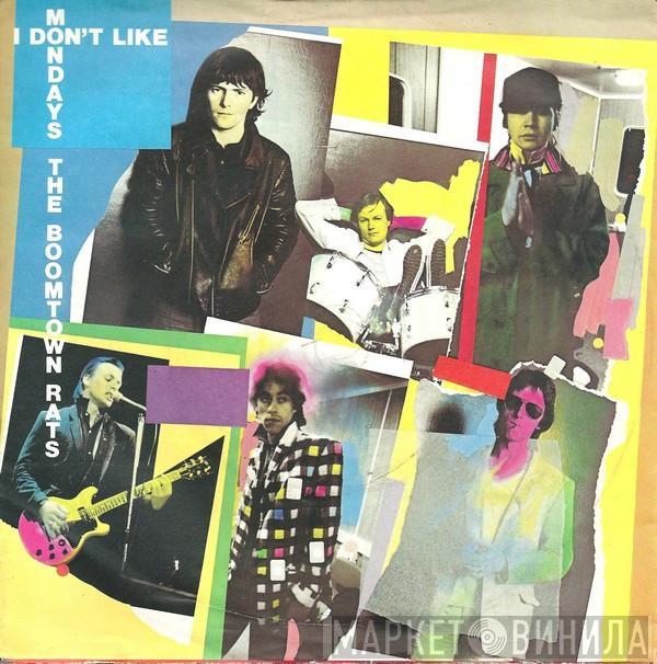 The Boomtown Rats - I Don't Like Mondays