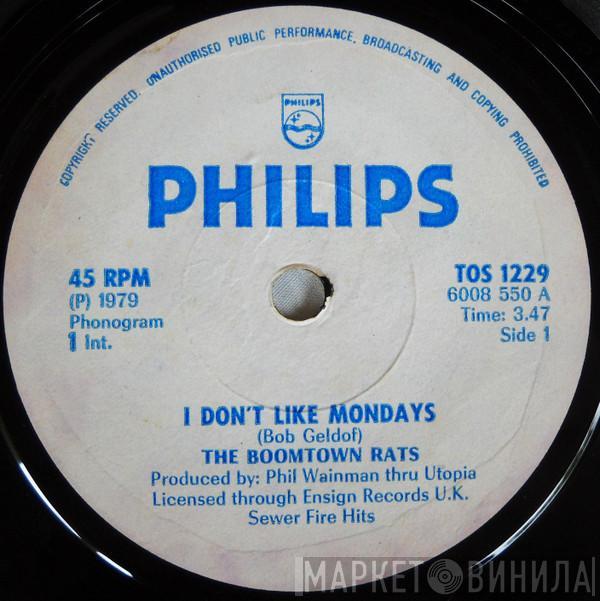  The Boomtown Rats  - I Don't Like Mondays