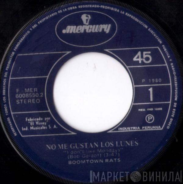  The Boomtown Rats  - No Me Gustan Los Lunes = I Don't Like Mondays