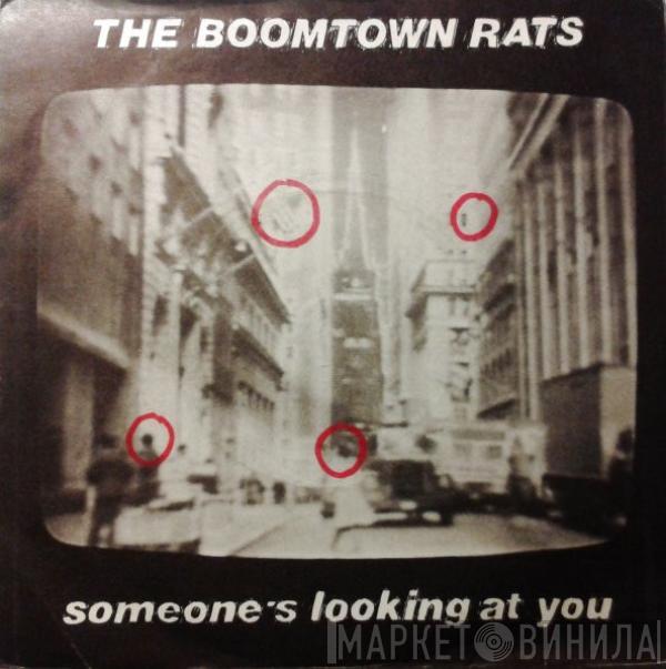  The Boomtown Rats  - Someone's Looking At You