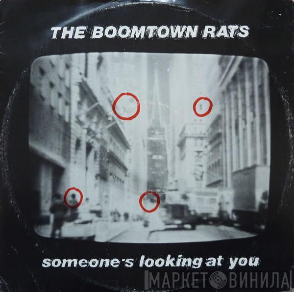 The Boomtown Rats - Someone's Looking At You