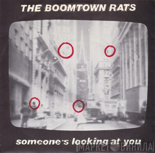  The Boomtown Rats  - Someone's Looking At You