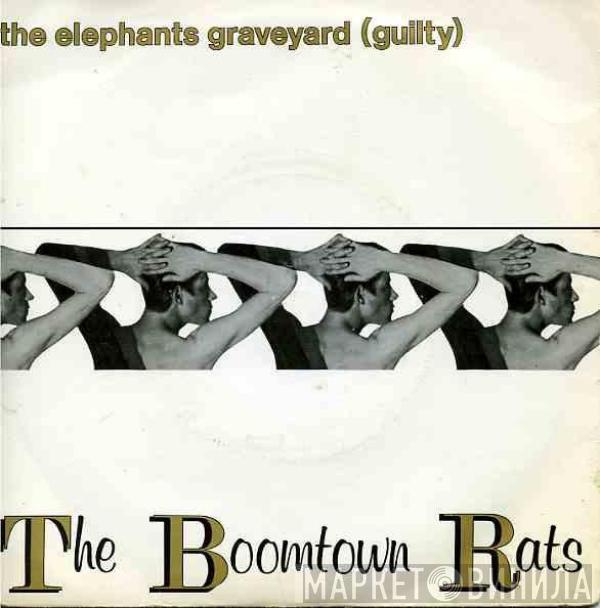 The Boomtown Rats - The Elephants Graveyard (Guilty)