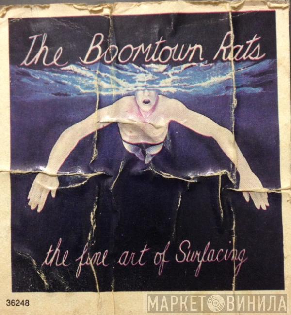  The Boomtown Rats  - The Fine Art Of Surfacing