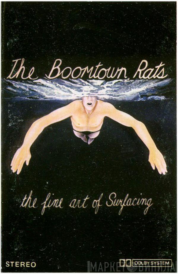  The Boomtown Rats  - The Fine Art Of Surfacing