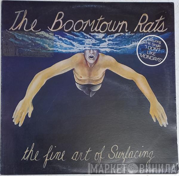  The Boomtown Rats  - The Fine Art Of Surfacing