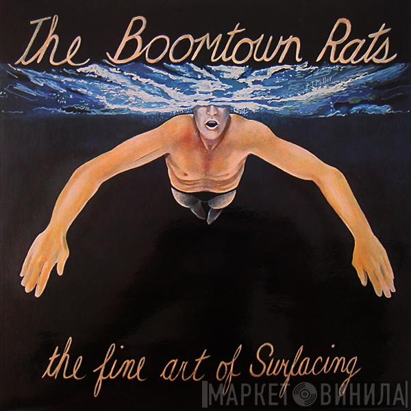 The Boomtown Rats - The Fine Art Of Surfacing