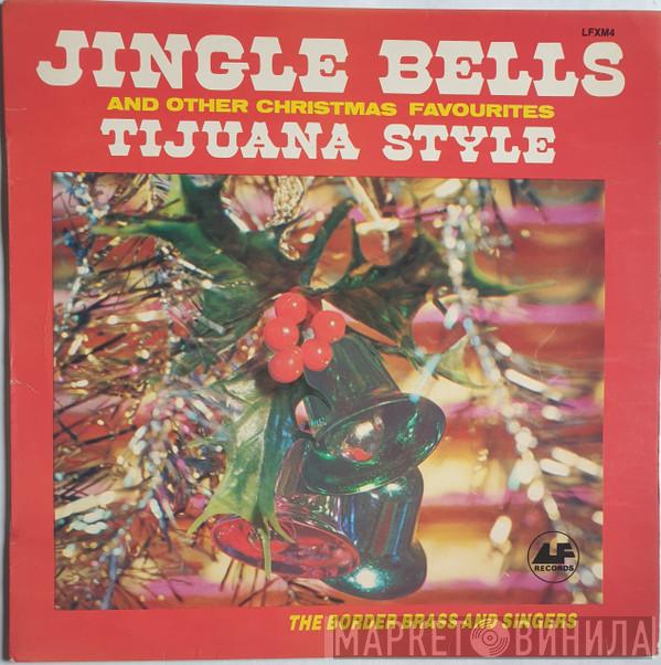  The Border Brass  - Jingle Bells And Other Christmas Favourites Tijuana Style