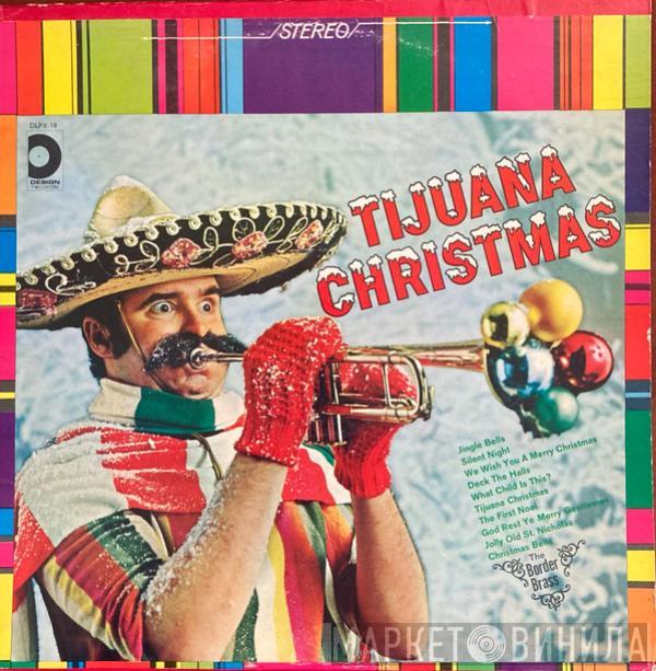  The Border Brass  - Tijuana Christmas
