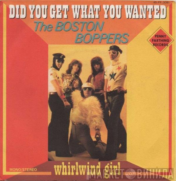  The Boston Boppers  - Did You Get What You Wanted / Whirlwind Girl