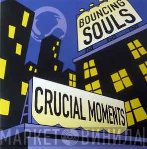 The Bouncing Souls - Crucial Moments