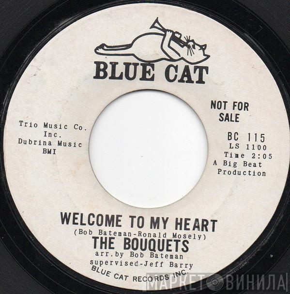 The Bouquets - Welcome To My Heart