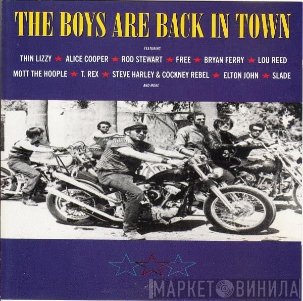  - The Boys Are Back In Town