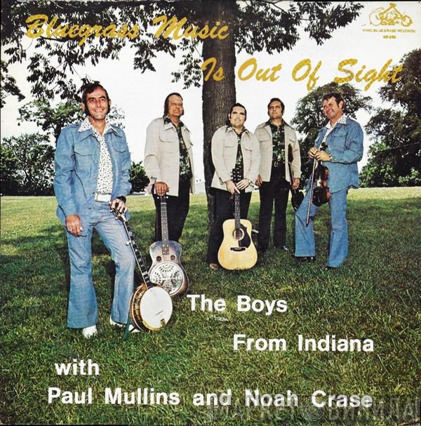 The Boys From Indiana, Paul Mullins, Noah Crase - Bluegrass Music Is Out Of Sight