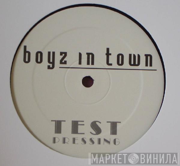 The Boyz - Boyz In Town