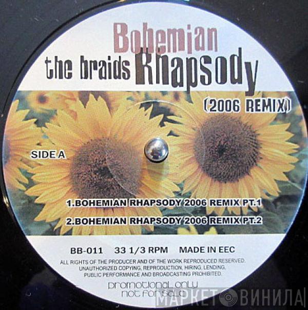  The Braids  - Bohemian Rhapsody (2006 Remix)