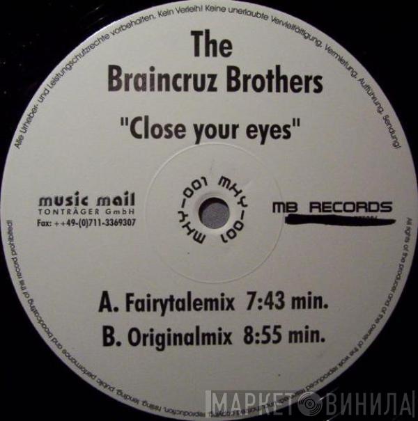 The Braincruz Brothers - Close Your Eyes