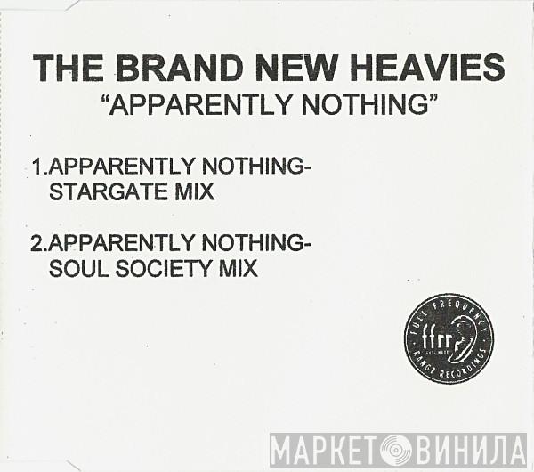  The Brand New Heavies  - Apparently Nothing